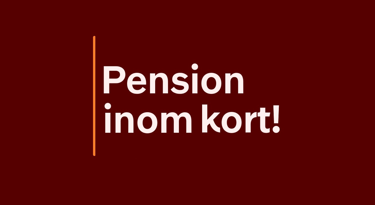 Pension inom kort