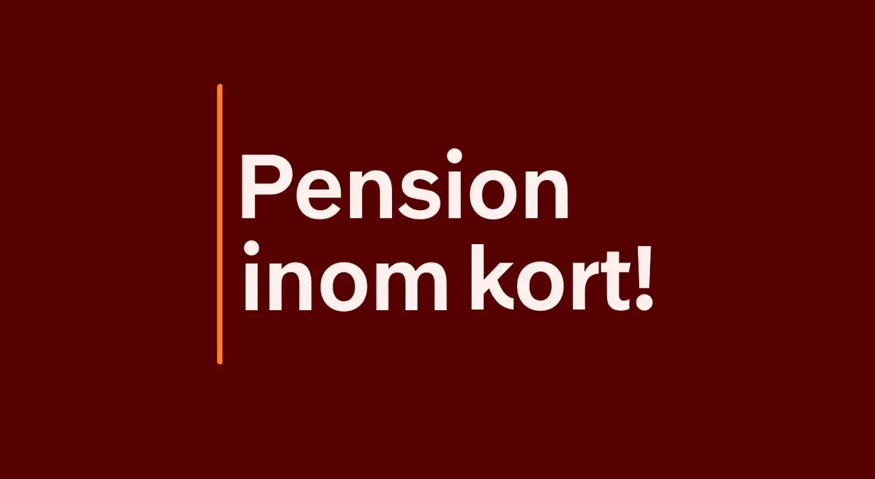 Pension inom kort